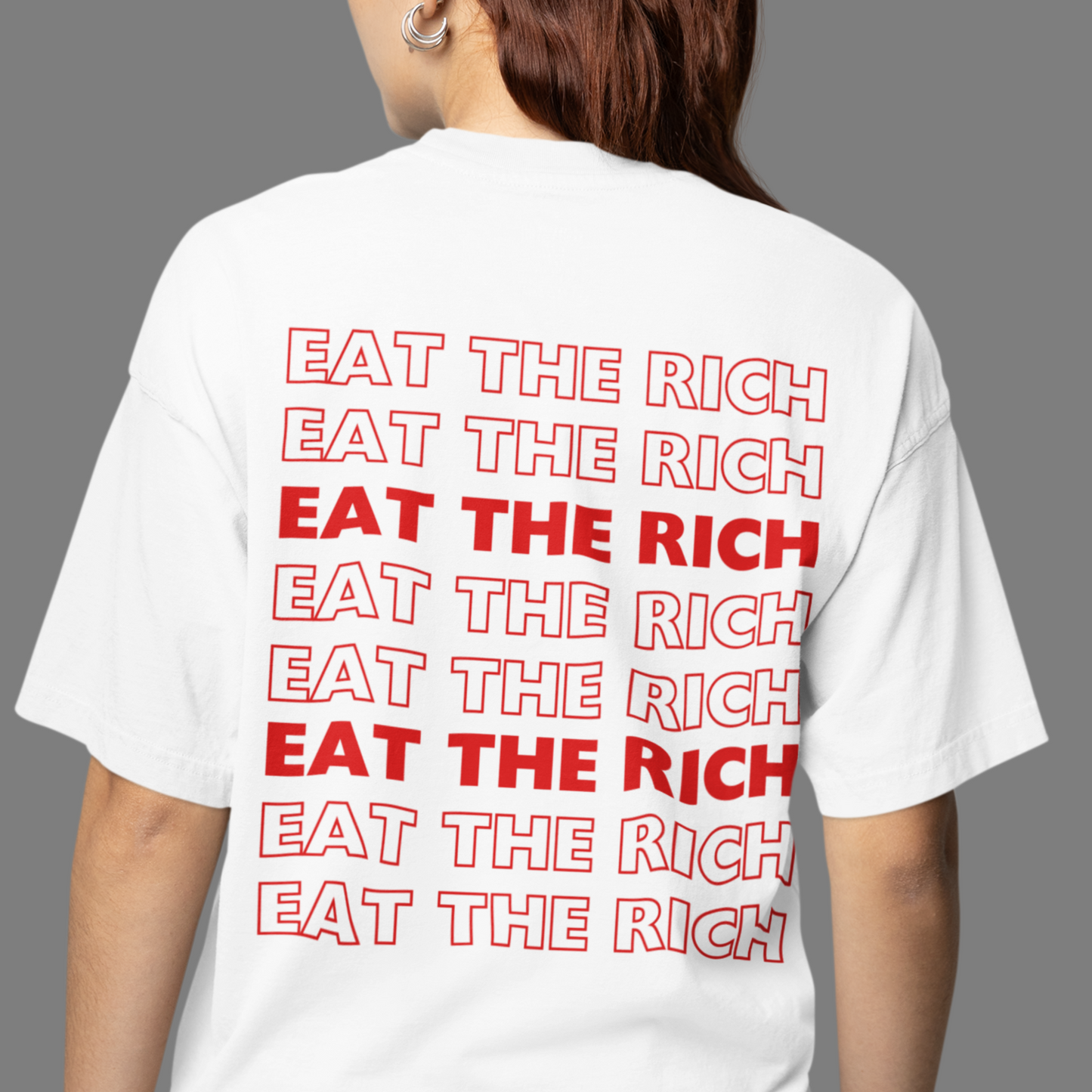 Eat the Rich - Back Print Oversized T-Shirt