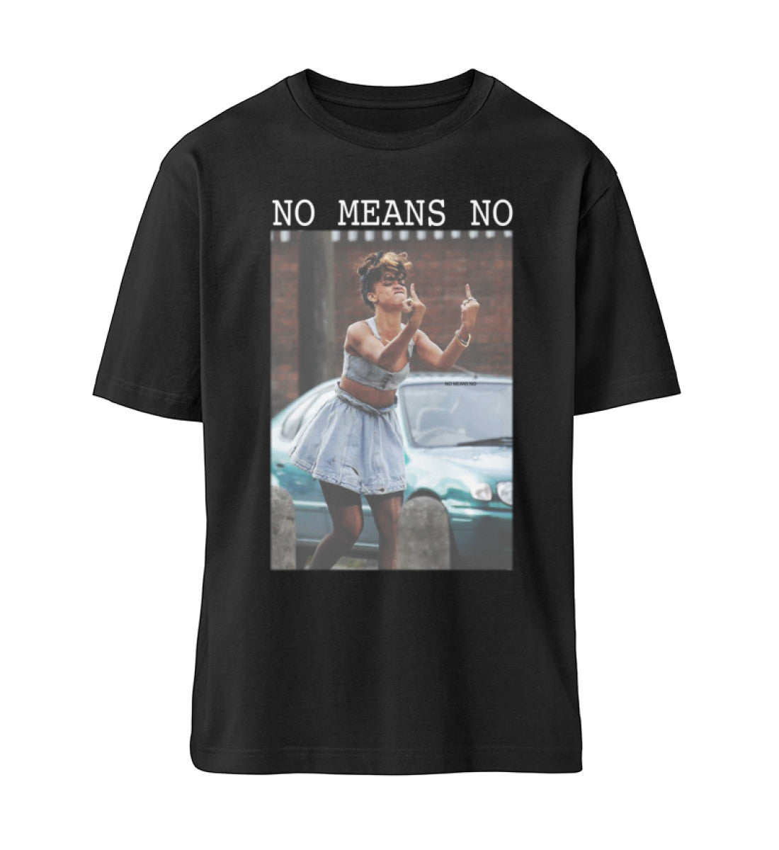 NO MEANS NO - Oversized T-Shirt