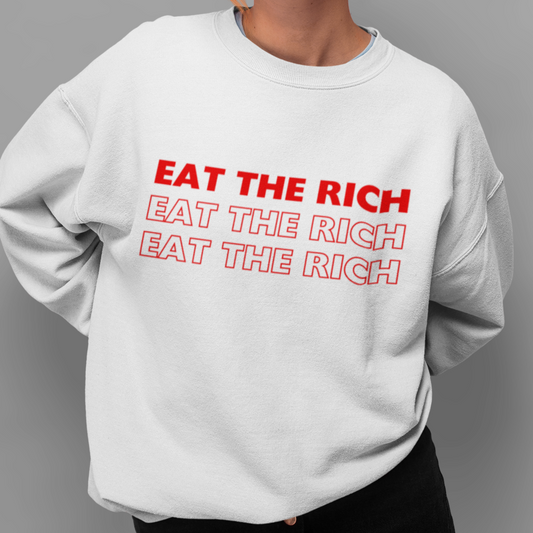 EAT THE RICH - Sweatshirt